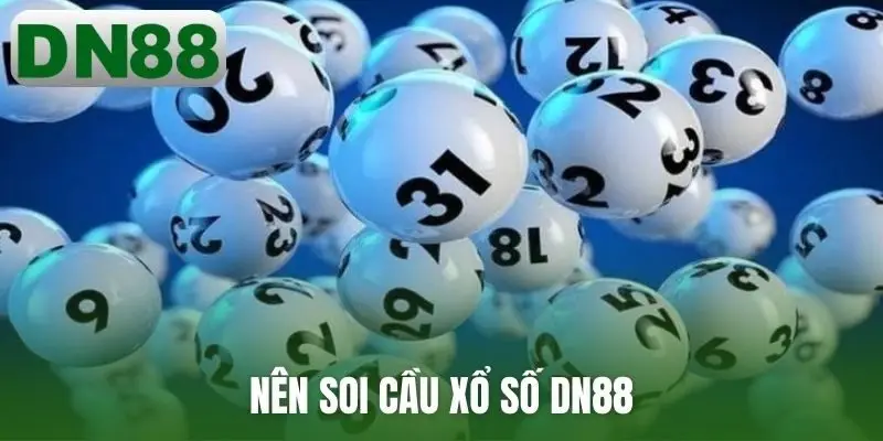 Nên soi cầu xổ số DN88