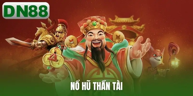 Nổ hũ Thần Tài