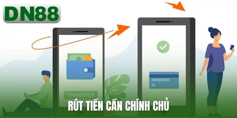 Rút tiền cần chính chủ